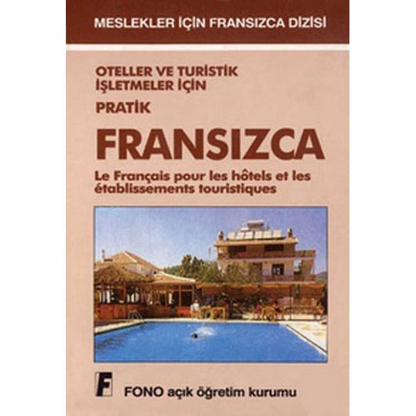 Oteller Ve Turistik İşletmeler İçin Pratik Fransızca | Fono Yayınları