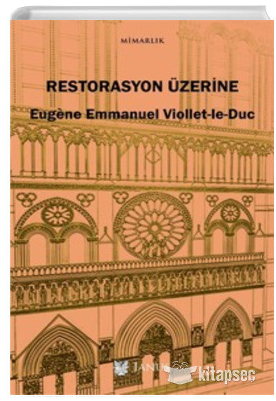 Restorasyon Üzerine Eugène Emmanuel Viollet le Duc Janus - Eugene Emmanuel Viollet-le Duc kitap kapağı