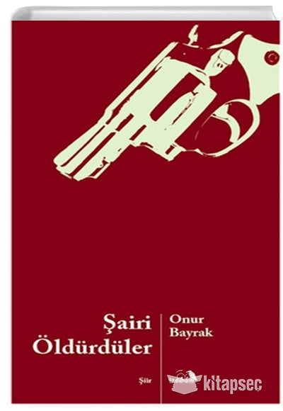 Şairi Öldürdüler - Onur Bayrak kitap kapağı