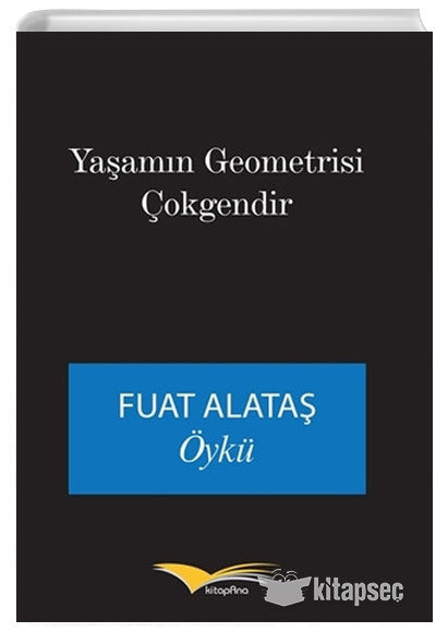 Yaşamın Geometrisi Çokgendir - Fuat Alataş kitap kapağı