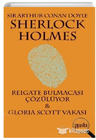 Sherlock Holmes-Reıgate Bulmacası Çözülüyor Glorıa Scott Vakası - Sir Arthur Conan Doyle kitap kapağı