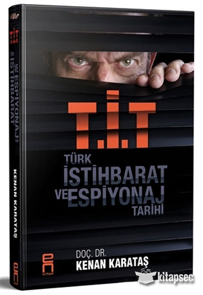 T.İ.T - Türk İstihbarat ve Espiyonaj Tarihi - Kenan Karataş kitap kapağı