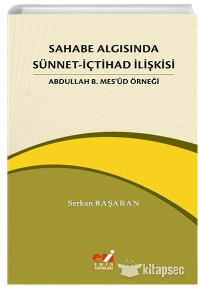Sahabe Algısında Sünnet İçtihad İlişkisi - Serkan Başaran kitap kapağı