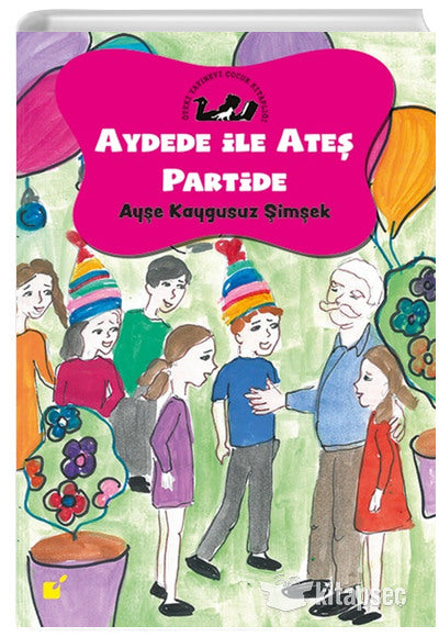 Aydede İle Ateş Partide - Ayşe Kaygusuz Şimşek kitap kapağı