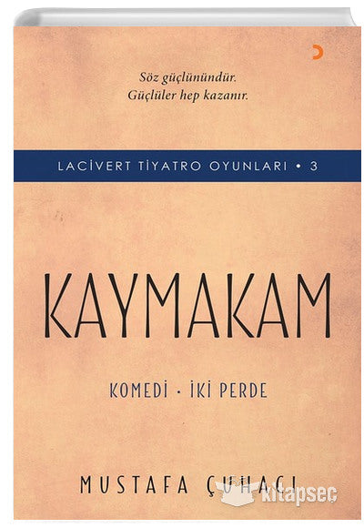 Kaymakam-Komedi İki Perde-Lacivert Tiyatro Oyunları 3 - Mustafa Çuhacı kitap kapağı