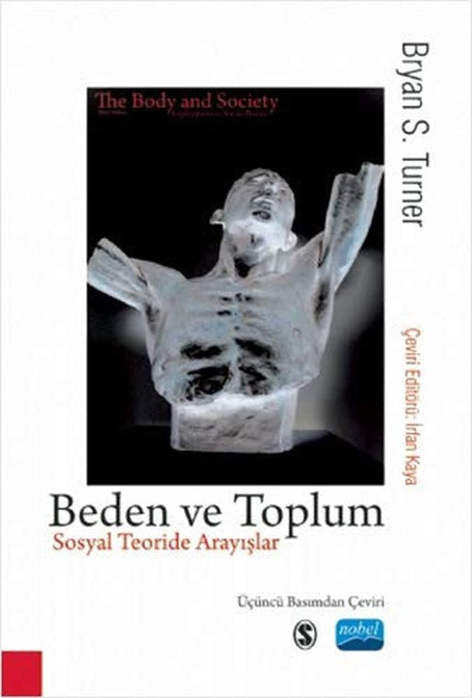 Beden ve Toplum - Sosyal Teoride Arayışlar | Nobel Akademi Yayıncılık