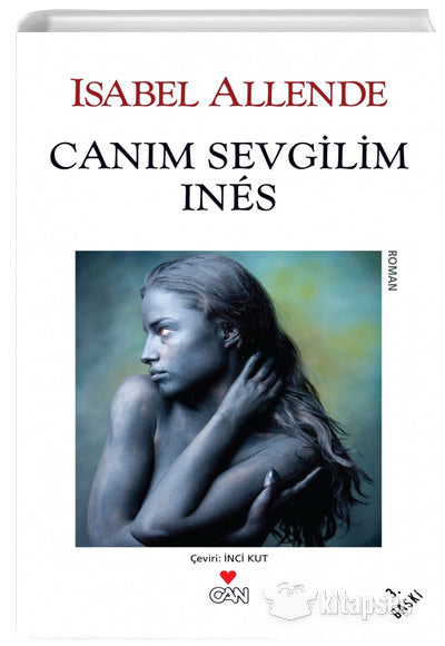 Canım Sevgilim Ines - Isabel Allende kitap kapağı