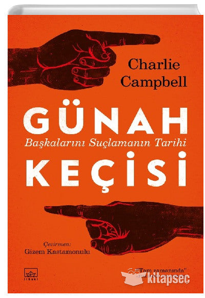 Günah Keçisi: Başkalarını Suçlamanın Tarihi - Charlie Champbell kitap kapağı