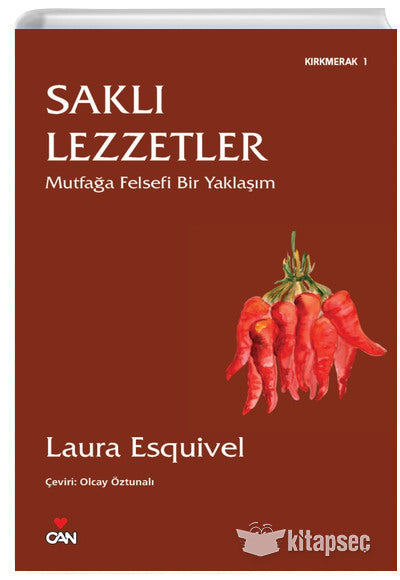 Saklı Lezzetler - Laura Esquivel kitap kapağı