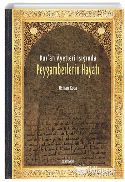 Kuran Ayetleri Işığında Peygamberlerin Hayatı Osman Koca Beyan Yayınları - Osman Koca kitap kapağı