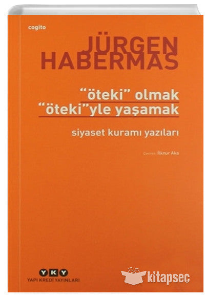 Öteki Olmak, Ötekiyle Yaşamak - Jürgen Habermas kitap kapağı