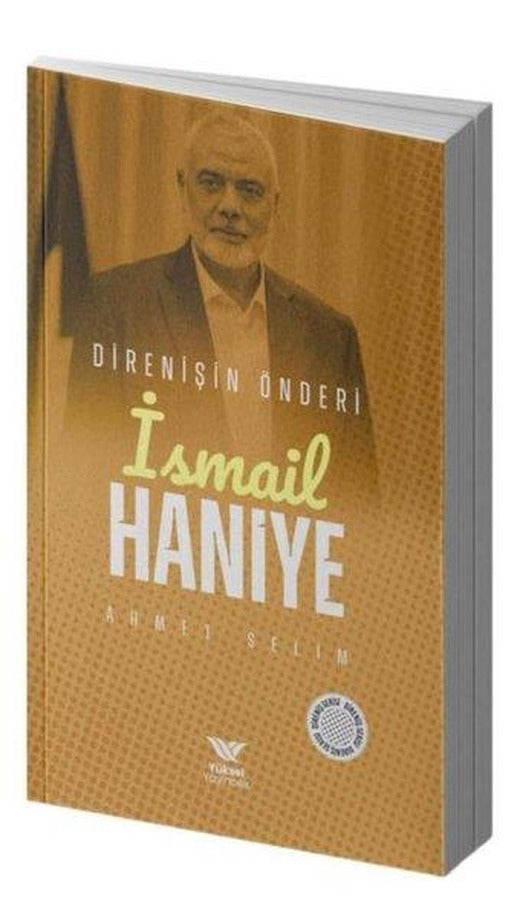 Direnişin Önderi İsmail Haniye | Yüksel Yayıncılık (İnce Kapak)