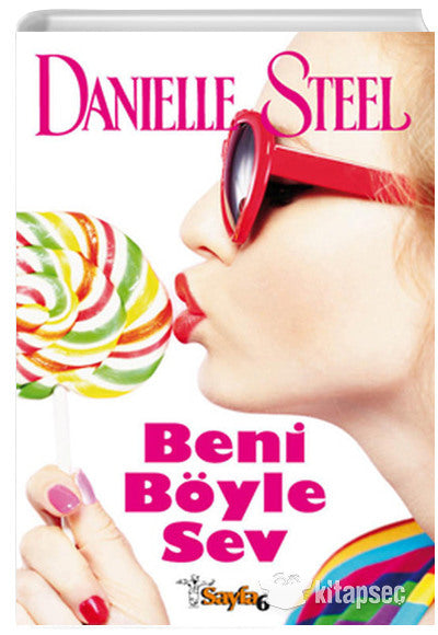 Beni Böyle Sev - Danielle Steel kitap kapağı