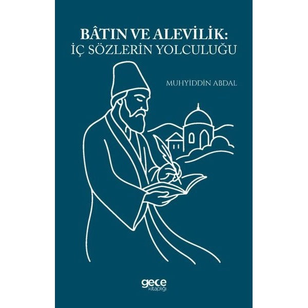Batın ve Alevilik İç Sözlerin Yolculuğu | Gece Kitaplığı (Ciltsiz)