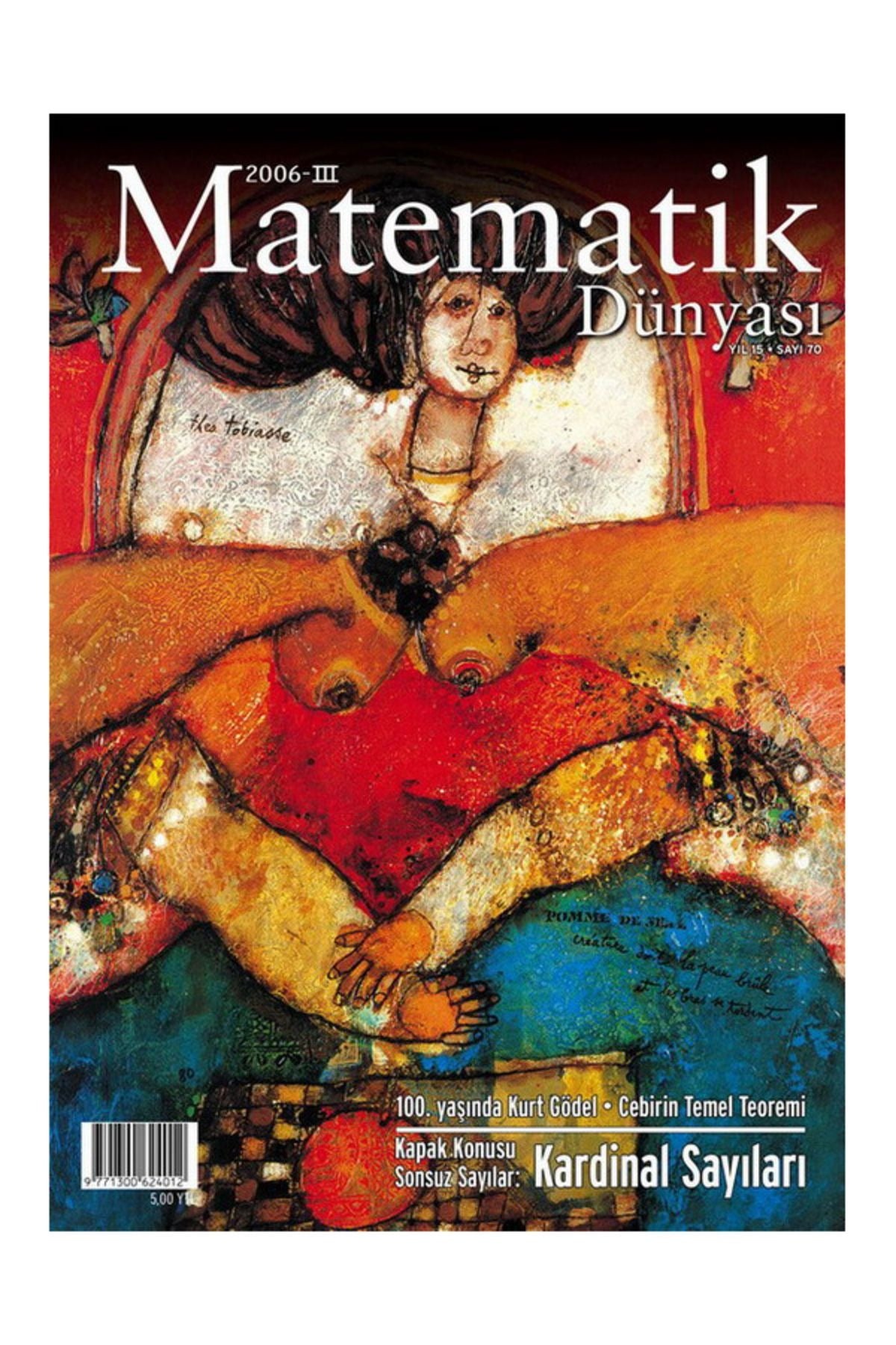 Matematik Dünyası Dergisi Sayı:70 Yıl:2006 – III | Nesin Yayınevi (Ciltsiz)