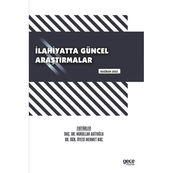 İlahiyatta Güncel Araştırmalar - Haziran 2022 | Gece Kitaplığı (İnce Kapak)