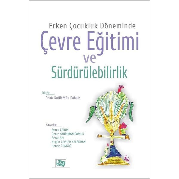Erken Çocukluk Döneminde Çevre Eğitimi ve Sürdürülebilirlik