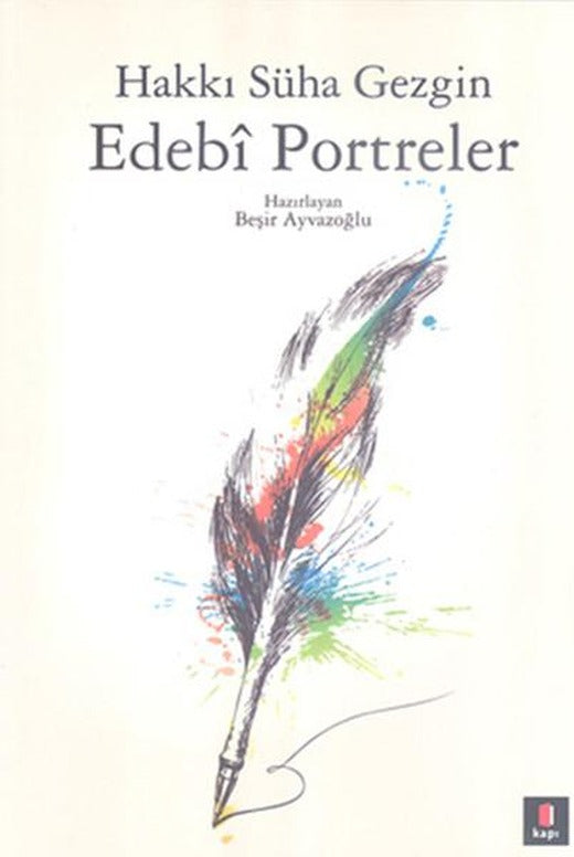 Edebi Portreler | Kapı Yayınları - Biyografi Dizisi (İnce Kapak)