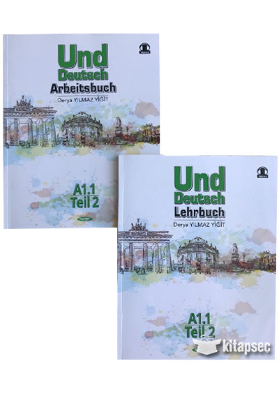 Almanca 10 Und Deutsch Lehrbuch A1.1 Teil 2 and Und Deutsch Arbeıtsbuch A1.1 Teil 2 Kurmay ELT Yayınları - Derya Yılmaz Yiğit kitap kapağı