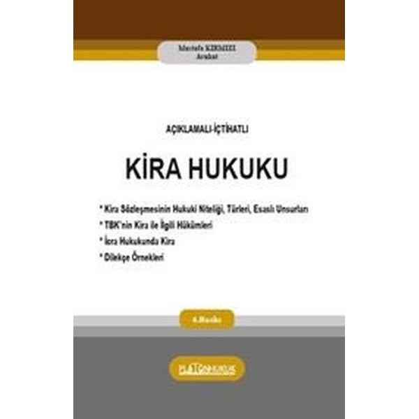 Açıklamalı İçtihatlı Kira Hukuku | Platon Hukuk Yayınevi (Ciltli)