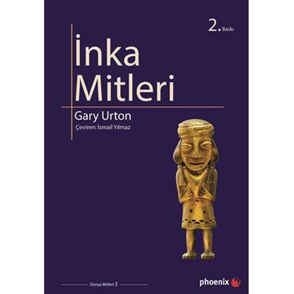 İnka Mitleri | Phoenix - Mitoloji Dizisi (İnce Kapak)