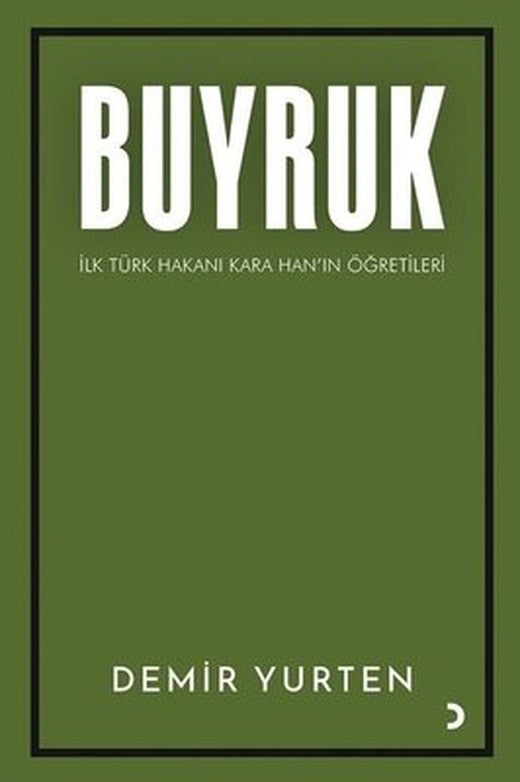 Buyruk - İlk Türk Hakanı Kara Han'ın Öğütleri | Cinius