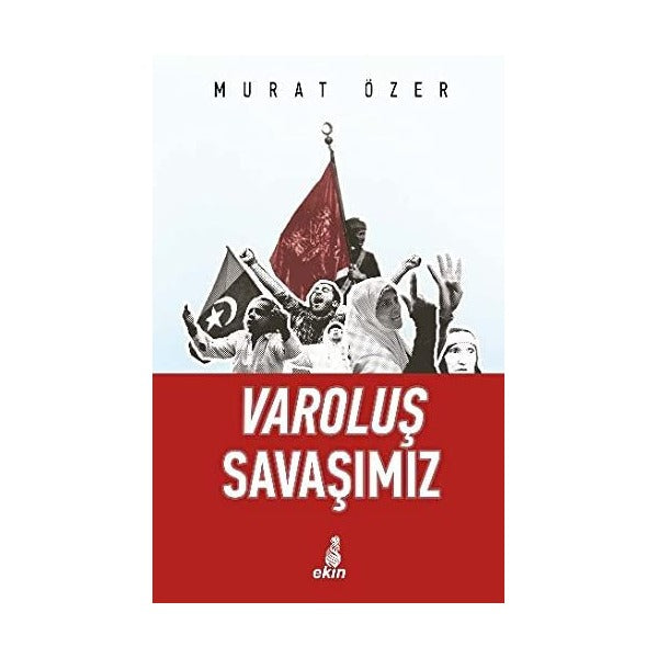 Varoluş Savaşımız