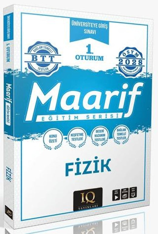 1. Oturum Maarif Fizik Eğitim Serisi | IQ Yayınları (Ciltsiz)