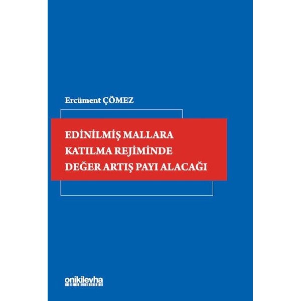 Edinilmiş Mallara Katılma Rejiminde Değer Artış Payı Alacağı