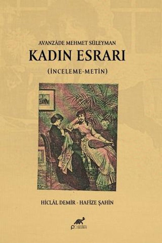 Avanzade Mehmet Süleyman Kadın Esrarı (İnceleme-Metin)