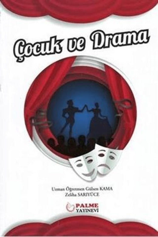 Çocuk ve Drama | Palme Yayıncılık (Ciltsiz)