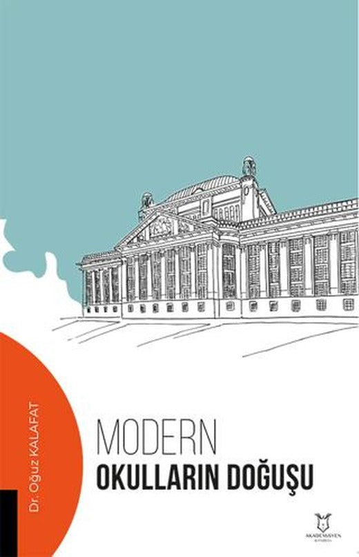 Modern Okulların Doğuşu | Akademisyen Kitabevi (Ciltsiz)