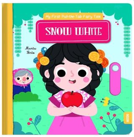 Snow White My First Pull The Tab Fairy Tales