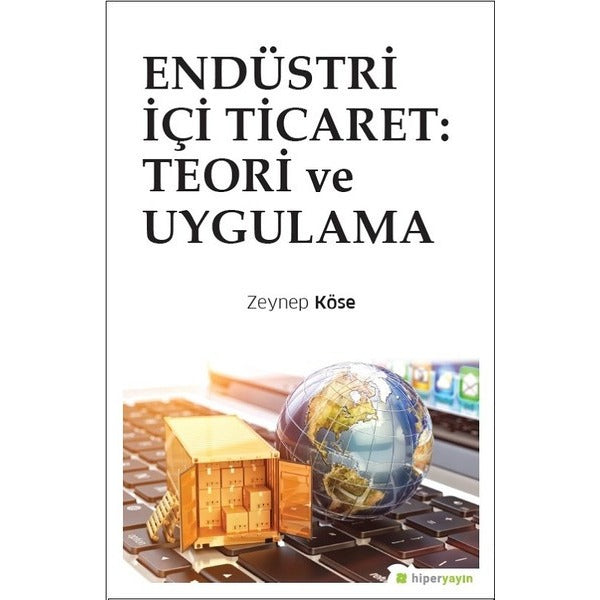 Endüstri İçi Ticaret: Teori ve Uygulama