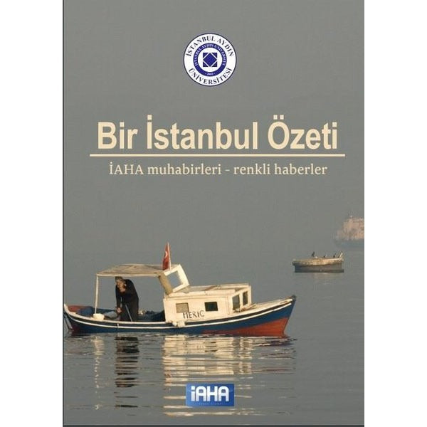 Bir İstanbul Özeti - İAHA Muhabirleri Renkli Haberler