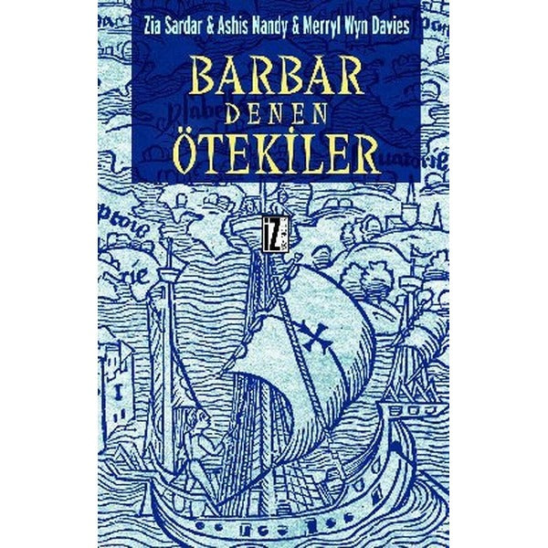 Barbar Denen Ötekiler | İz Yayıncılık