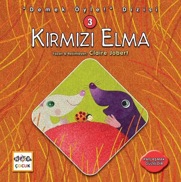 Kırmızı Elma-Demek Öyle! Dizisi 3 | Nar Çocuk