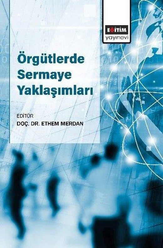Örgütlerde Sermaye Yaklaşımları | Eğitim Yayınevi (İnce Kapak)