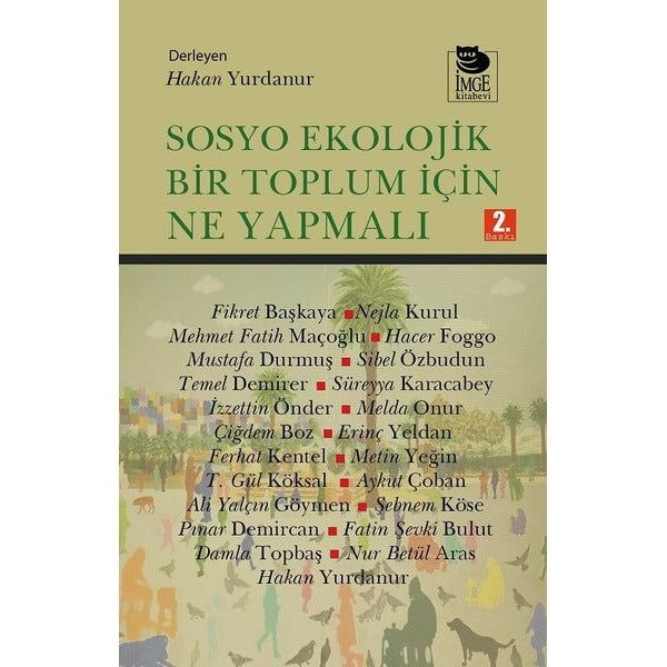 Sosyo Ekolojik Bir Toplum İçin Ne Yapmalı | İmge Kitabevi