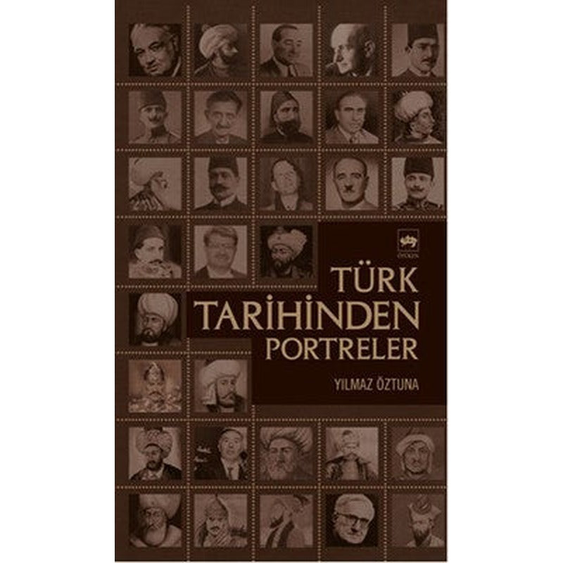 Türk Tarihinden Portreler | Ötüken Neşriyat