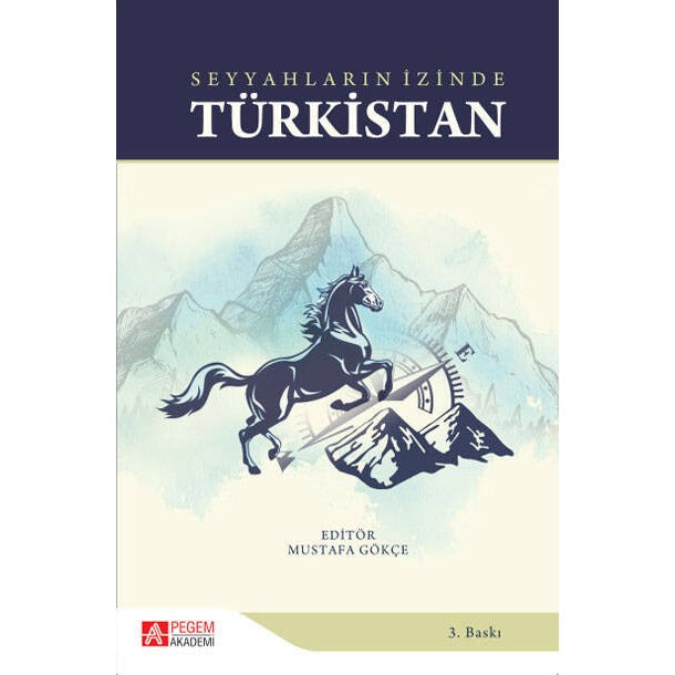 Seyyahların İzinde Türkistan | Pegem Akademi Yayıncılık (Ciltsiz)