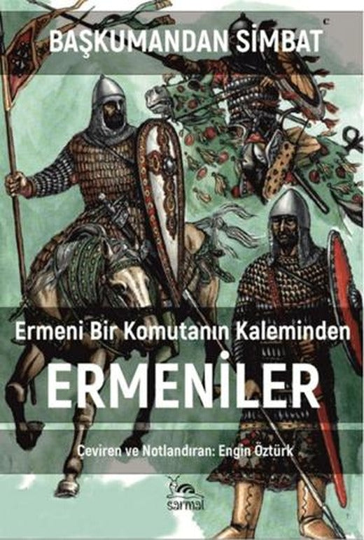Ermeni Bir Komutanın Kaleminden Ermeniler | Sarmal Kitabevi (Ciltsiz)