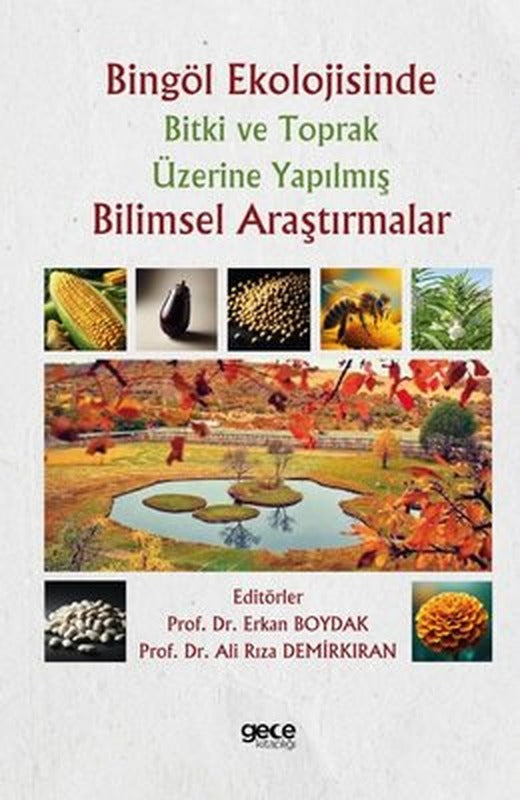 Bingöl Ekolojisinde Bitki ve Toprak Üzerine Yapılmış Bilimsel Araştırmalar | Gece Kitaplığı