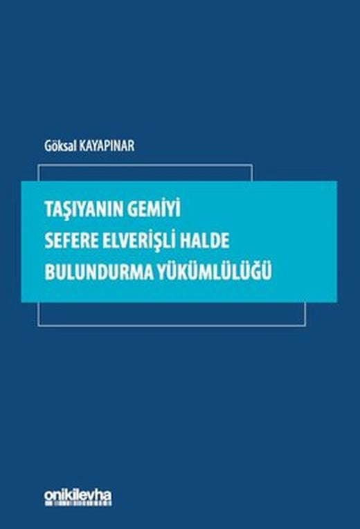 Taşıyanın Gemiyi Sefere Elverişli Halde Bulundurma Yükümlülüğü | On İki Levha Yayıncılık