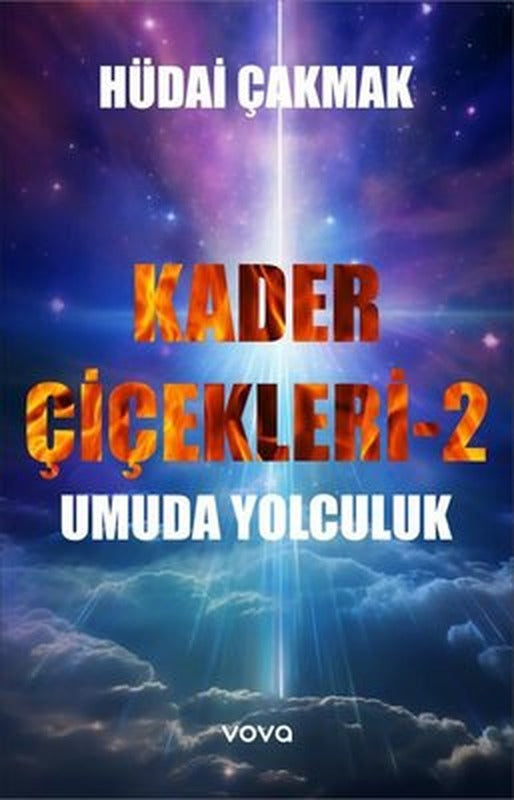 Umuda Yolculuk - Kader Çiçekleri 2 | Vova Yayınları (İnce Kapak)