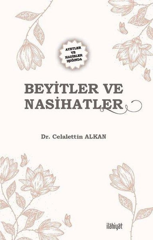 Ayetler ve Hadisler Işığında Beyitler ve Nasihatler | İlahiyat Yayınları (İnce Kapak)