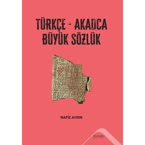 Türkçe-Akadca Büyük Sözlük