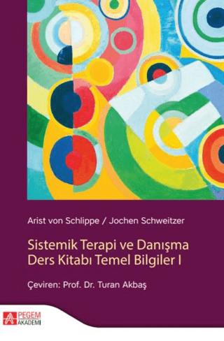 Sistemik Terapi ve Danışma Ders Kitabı Temel Bilgiler I | Pegem Akademi Yayıncılık (Ciltsiz)  - Resim 1