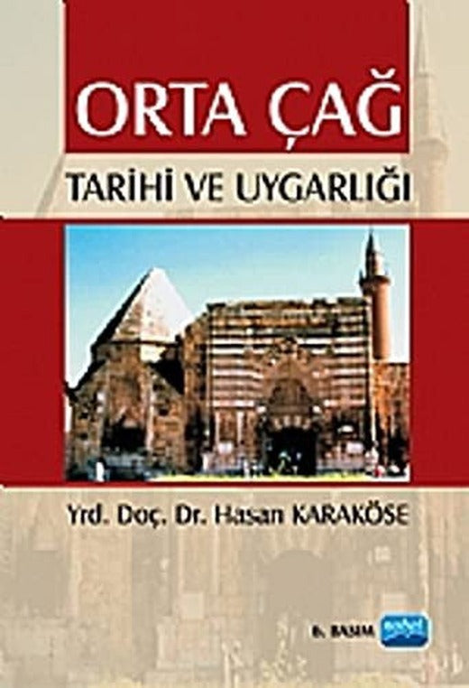 Orta Çağ Tarihi ve Uygarlığı | Nobel Akademi Yayıncılık