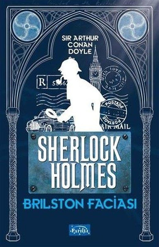 Brilston Faciası Sherlock Holmes | Parıltı Yayınları (İnce Kapak)